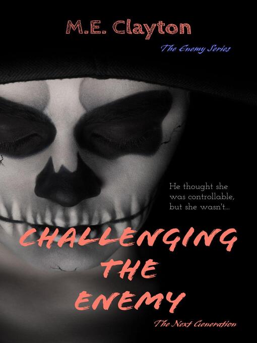 Title details for Challenging the Enemy by M.E. Clayton - Available